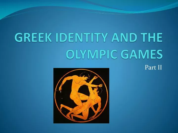 greek identity and the olympic games