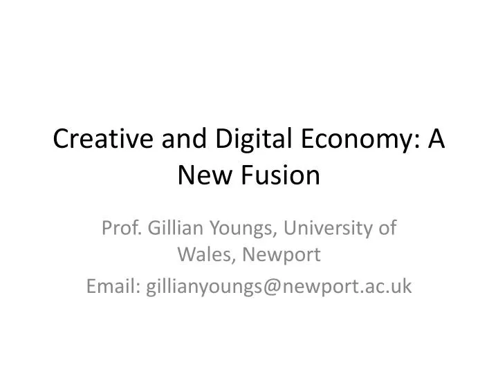 creative and digital economy a new fusion