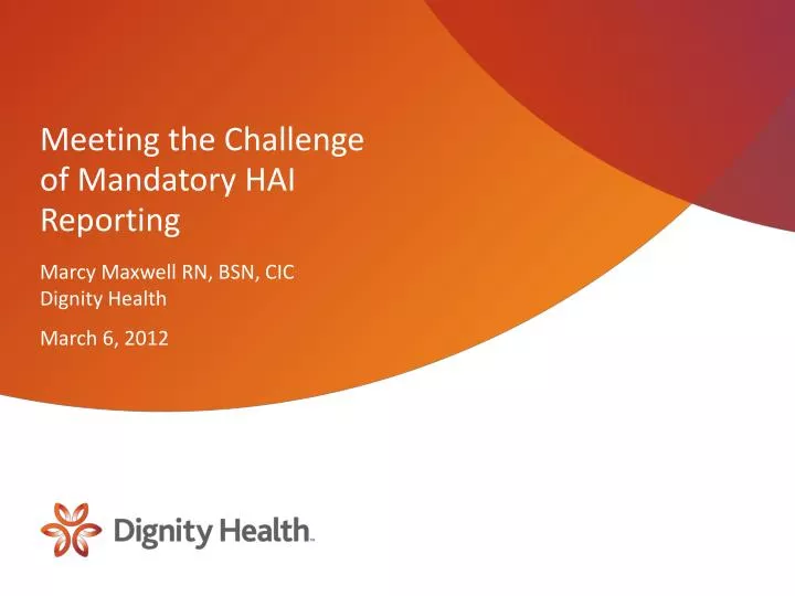 meeting the challenge of mandatory hai reporting