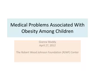 Medical Problems Associated With Obesity Among Children
