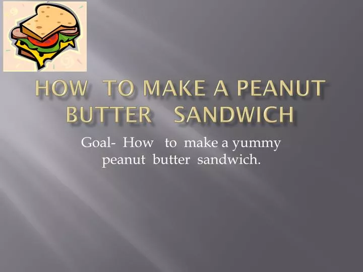 how to make a peanut butter sandwich