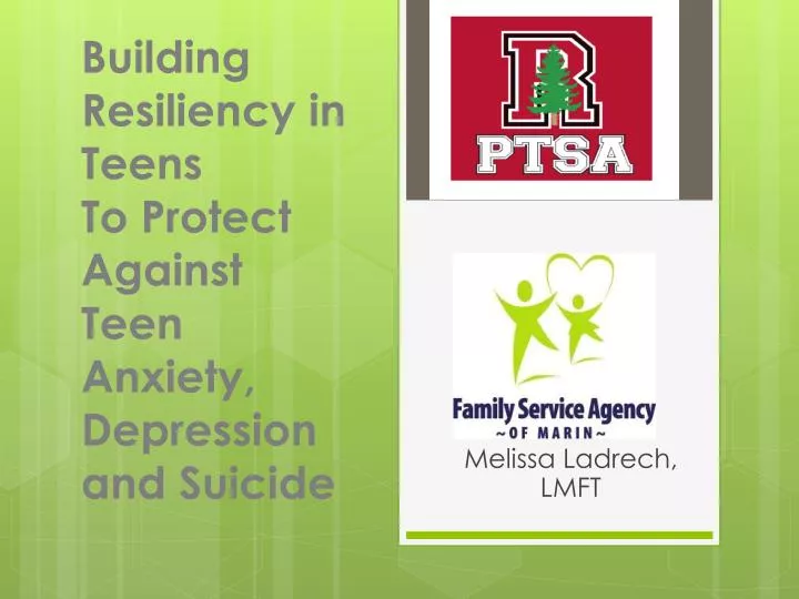 building resiliency in teens to protect against teen anxiety depression and suicide