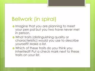Bellwork (in spiral)
