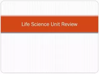 Life Science Unit Review