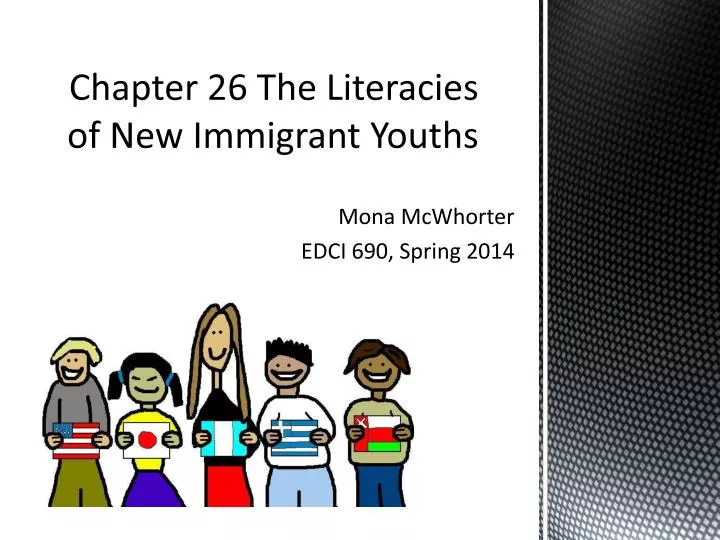 chapter 26 the literacies of new immigrant youths