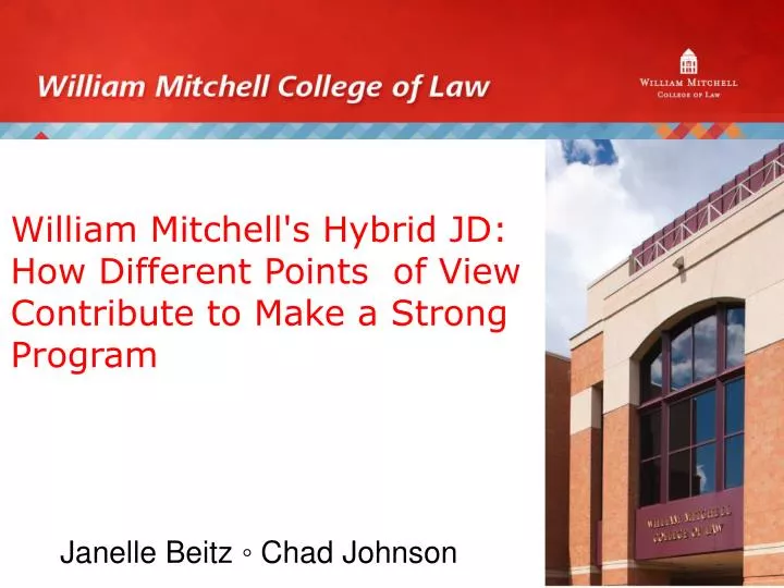 william mitchell s hybrid jd how different points of view contribute to make a strong program
