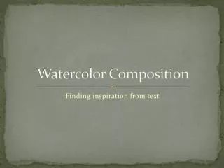 Watercolor Composition
