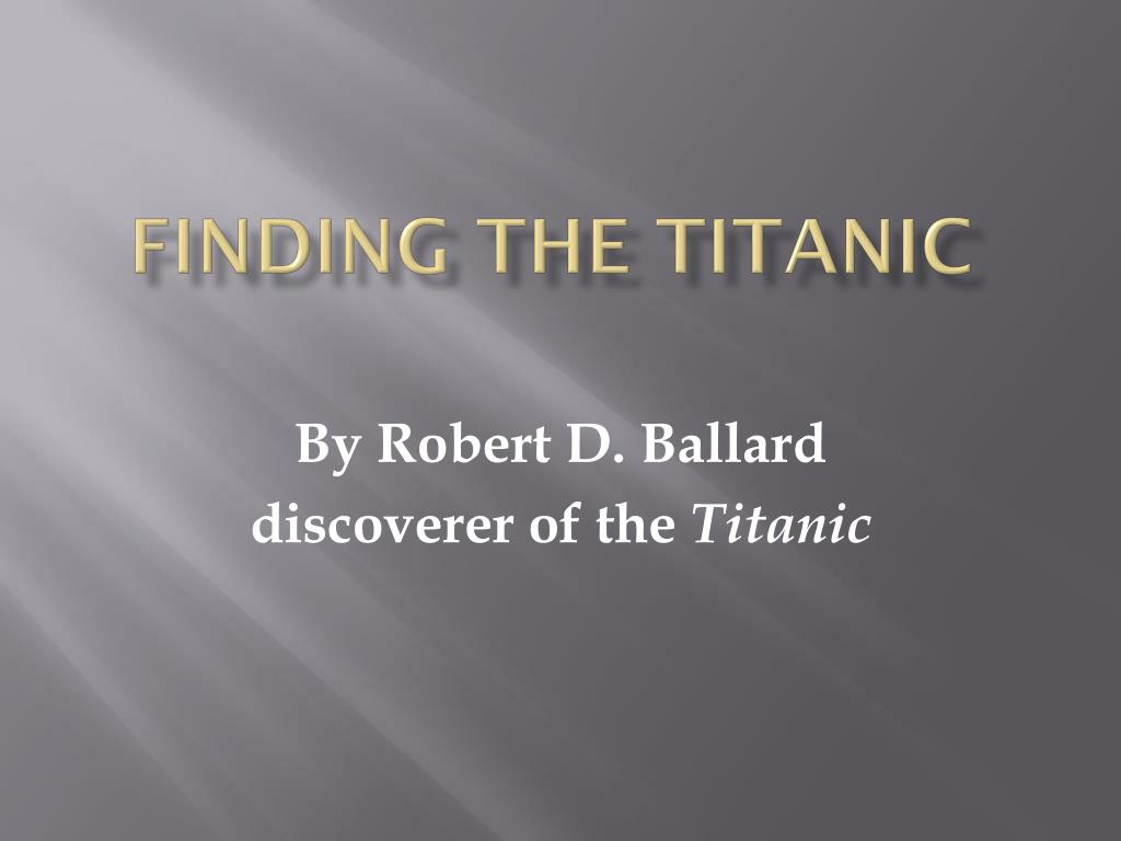 PPT - Finding the Titanic PowerPoint Presentation, free download - ID ...