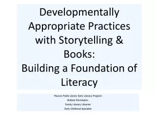 Developmentally Appropriate Practices with Storytelling &amp; Books: