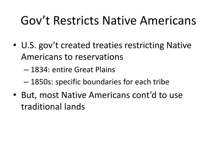 gov t restricts native americans