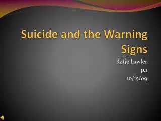 Suicide and the Warning Signs