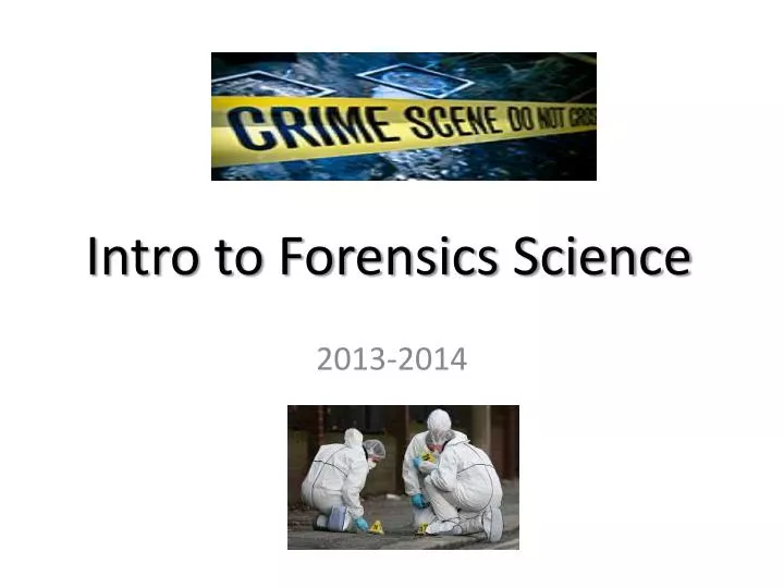intro to forensics science