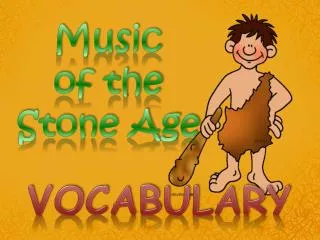 Music of the Stone Age