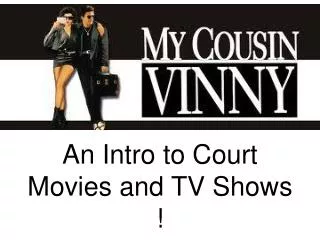 An Intro to Court Movies and TV Shows !