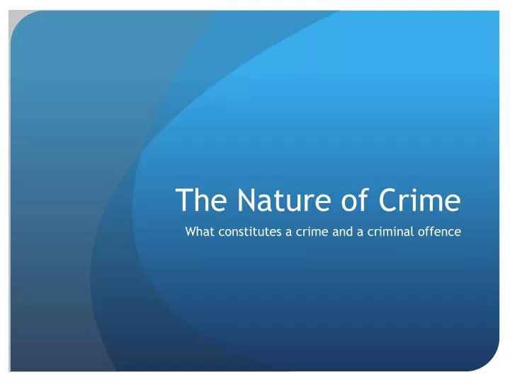 the nature of crime