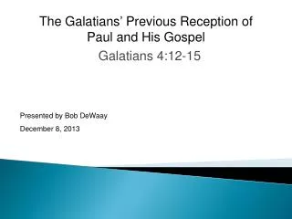 Galatians 4:12-15