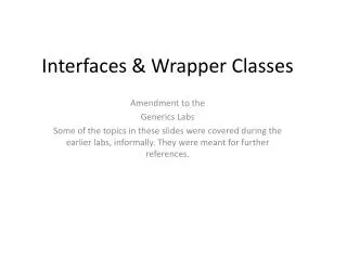 Interfaces &amp; Wrapper Classes