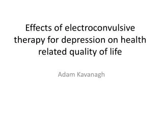 Effects of electroconvulsive therapy for depression on health related quality of life