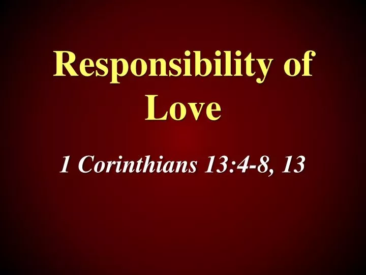 responsibility of love