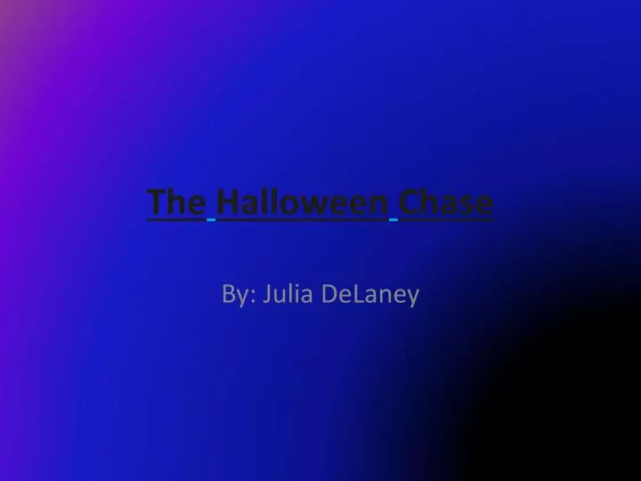 the halloween chase