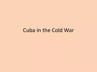 Cuba in the Cold War