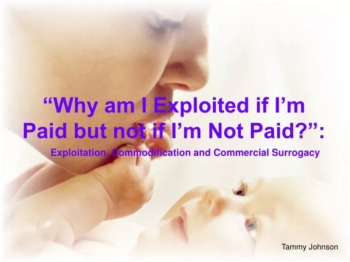 why am i exploited if i m paid but not if i m not paid