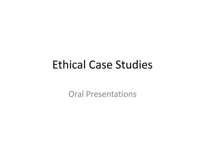 ethical case studies