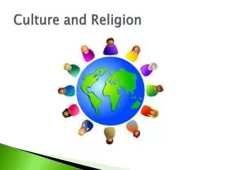 Culture and Religion