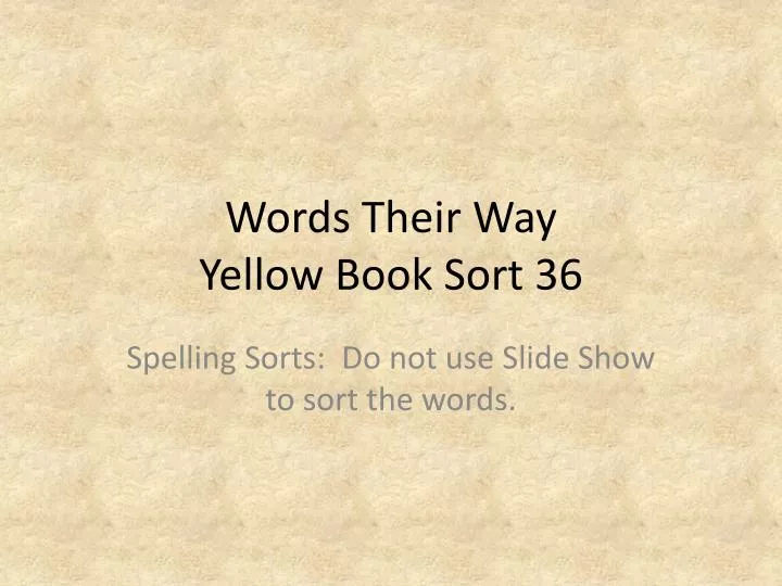 words their way yellow book sort 36