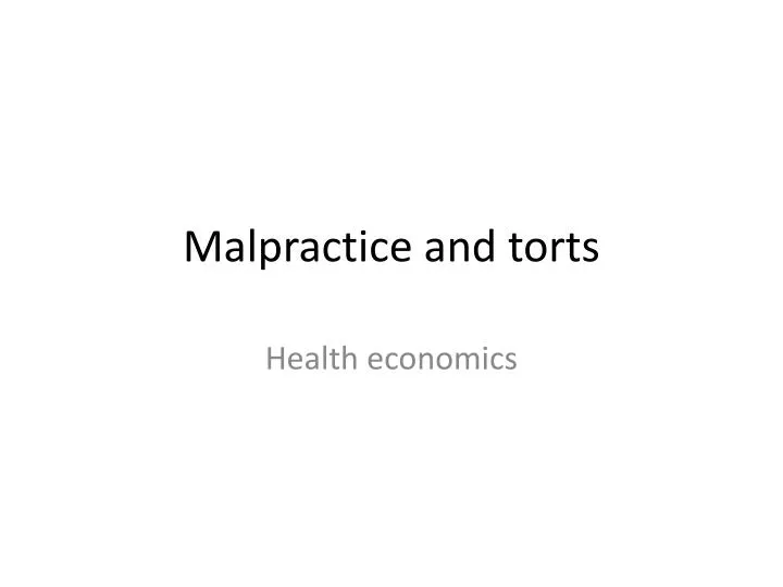 malpractice and torts
