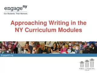 Approaching Writing in the NY Curriculum Modules
