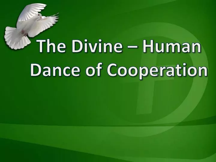 the divine human dance of cooperation