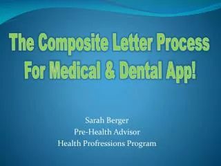 Sarah Berger Pre-Health Advisor Health Profressions Program