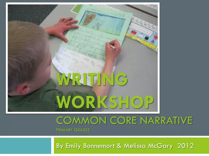 writing workshop common core narrative primary grades