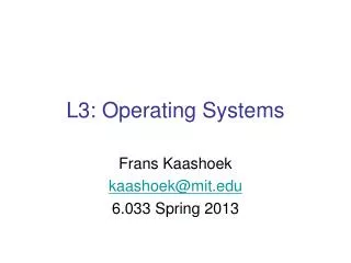 L3: Operating Systems