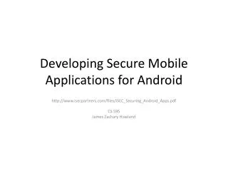Developing Secure Mobile Applications for Android