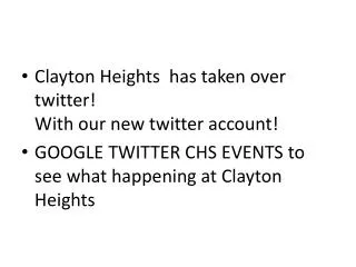 Clayton Heights has taken over twitter! With our new twitter account!