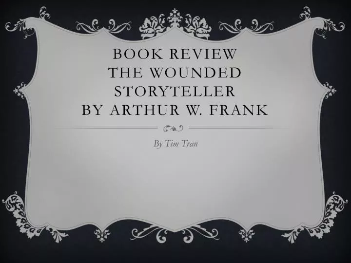 book review the wounded storyteller by arthur w frank