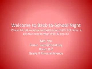 Mrs. Yen Email: ayen@fcusd Room B-2 Grade 8 Physical Science