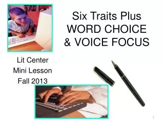 Six Traits Plus WORD CHOICE &amp; VOICE FOCUS