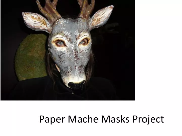 paper mache masks project