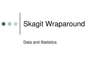 Skagit Wraparound