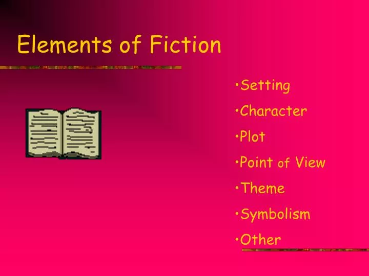 elements of fiction