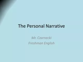 The Personal Narrative