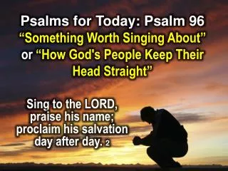 Psalms for Today: Psalm 96