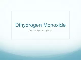 Dihydrogen Monoxide