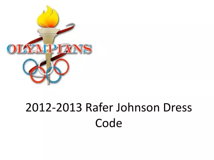 2012 2013 rafer johnson dress code