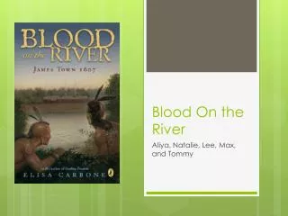 Blood On the River