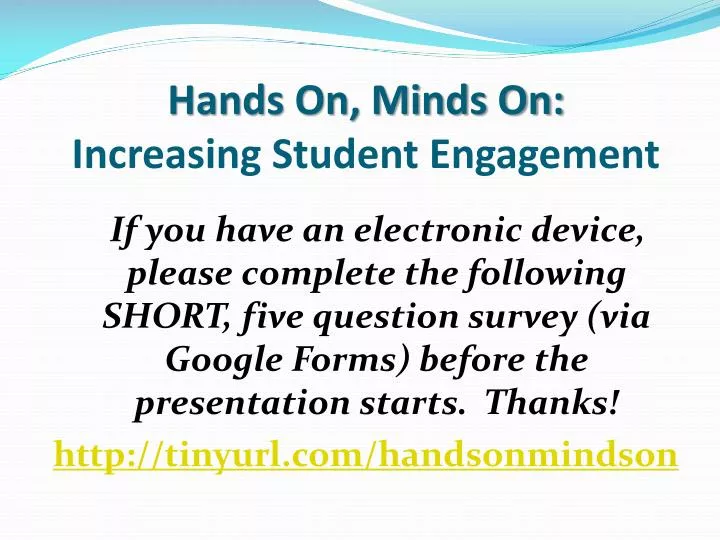 hands on minds on increasing student engagement