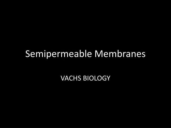 semipermeable membranes